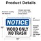 Signmission Wood Only No Trash, 14 in W x Rectangle, Vinyl Decal OS-2PACK-NS-D-1014-L-19065 - alternate 3
